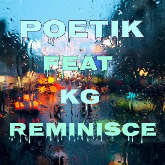 Reminisce by Poetik