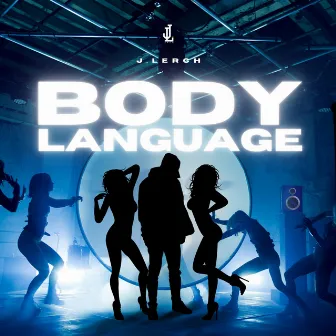 Body Language (Radio Edit) by J.Lerch