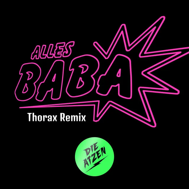 Alles Baba - Thorax Remix