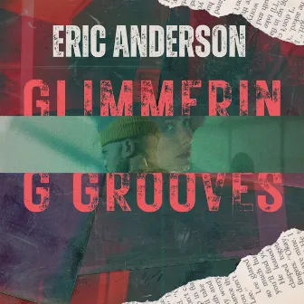 Glimmering Grooves by Eric Anderson