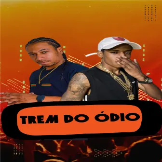 Trem do Ódio by Mc Formado