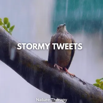 Stormy Tweets by Nature Therapy