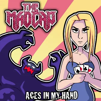 Aces in My Hand by The Madcap