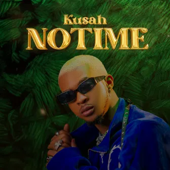 No Time by Kusah