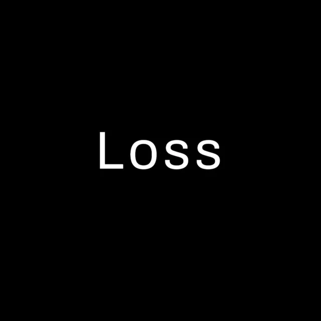 Loss