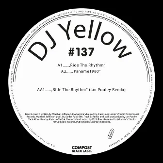 Ride the Rhythm EP - Compost Black Label #137 by DJ Yellow