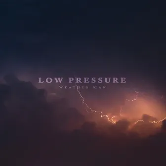 Low Pressure by Weather Man