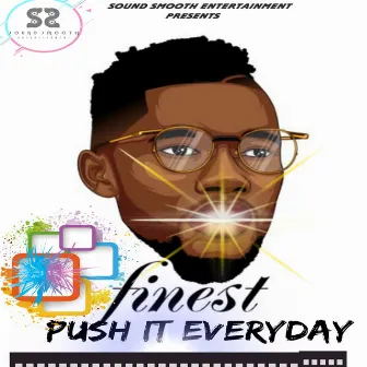 Push It Everyday by Finest