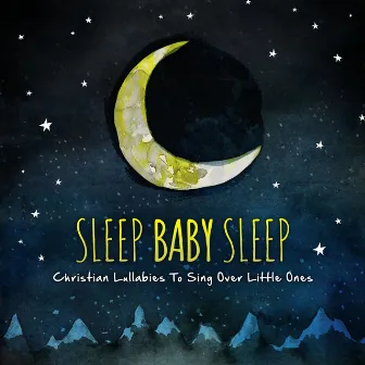 Sleep Baby Sleep by Ken Blount