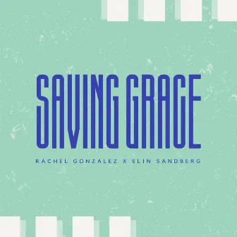 Saving Grace by Elin Sandberg