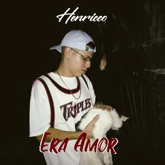 Era Amor by Henricco Simplicio