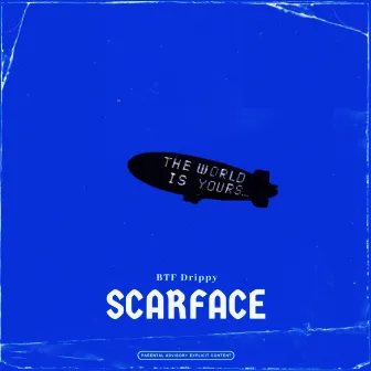 SCARFACE by BTF Drippy