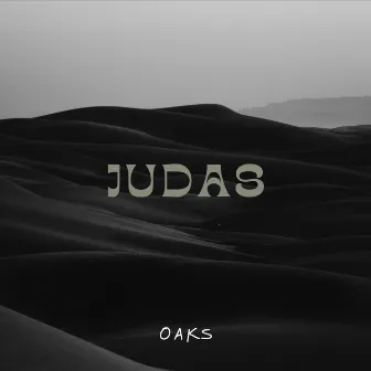 Judas by OAKS