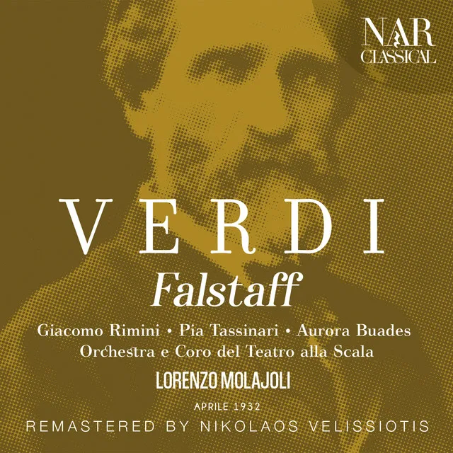 Falstaff, IGV 10, Act II: "Signora Alice! - Che c'è?" (Quickly, Alice, Falstaff, Meg, Ford, Bardolfo, Pistola, Nannetta, Fenton, Dr. Caius)