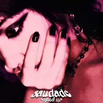 saudade (Speed Up!) by Teo