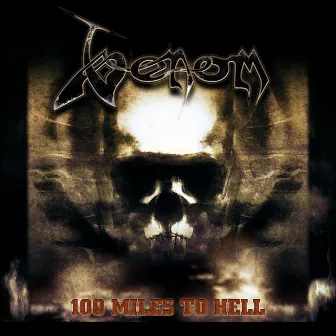 100 Miles To Hell by Venom