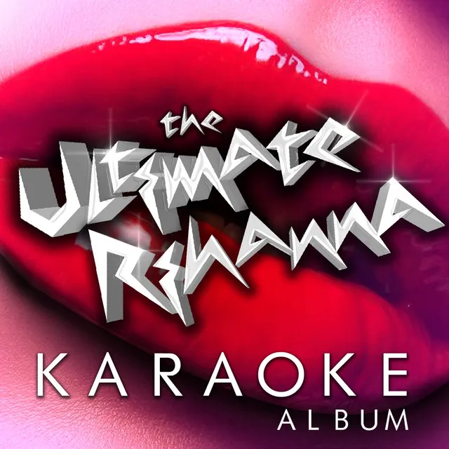 Disturbia (Originally Performed By Rihanna) [Karaoke Version]