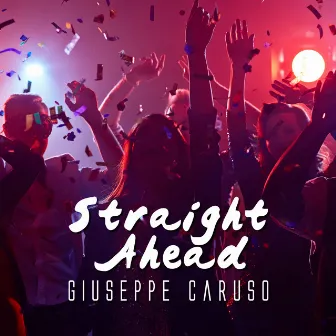 Straight Ahead by Giuseppe Caruso