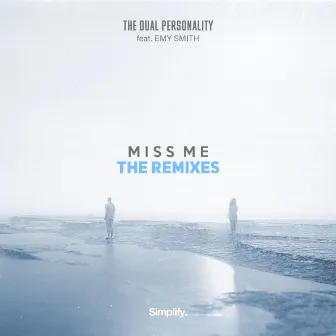 Miss Me: The Remixes by The Dual Personality