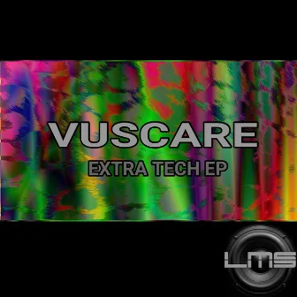 Extra Tech EP by Vuscare