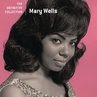 The Definitive Collection by Mary Wells