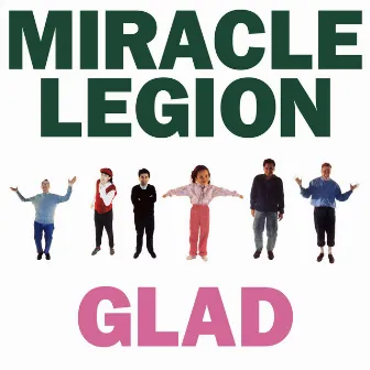 Glad by Miracle Legion