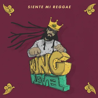 Siente Mi Reggae by King Revel