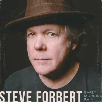 Early Morning Rain by Steve Forbert