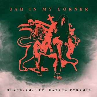 Jah in My Corner by Black Am I