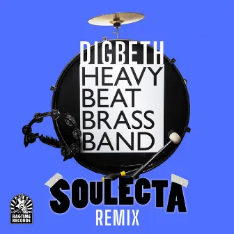 Digbeth (Soulecta Remix) by Heavy Beat Brass Band