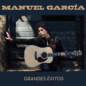 Grandes Éxitos by Manuel García