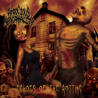 Echoes Of The Rotting by Atrocious Abnormality