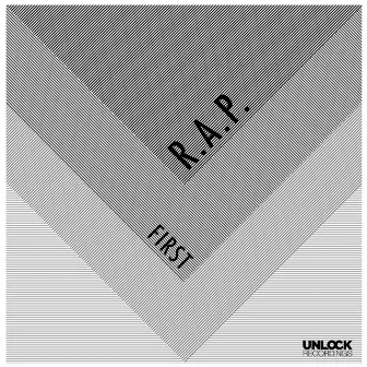 First by R.A.P.