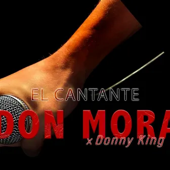 El Cantante by Donny King