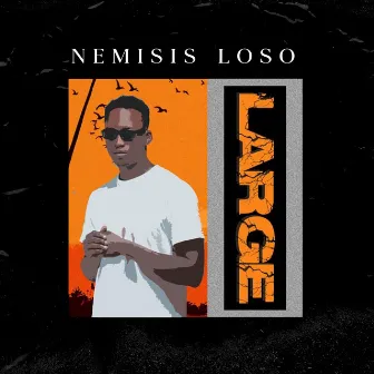 Large by Nemisis Loso