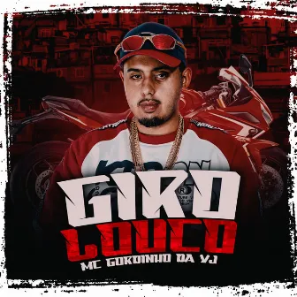 Giro Louco by Mc Gordinho da VJ