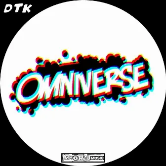 Omniverse by DTK