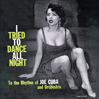 I Tried To Dance All Night (Fania Original Remastered) by Joe Cuba And His Orchestra