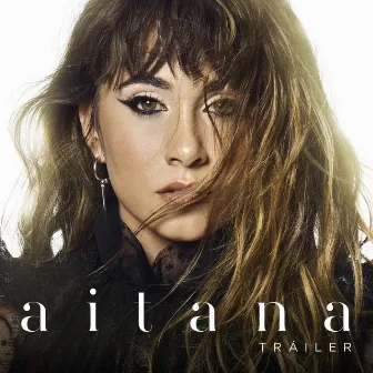 Tráiler by Aitana