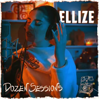 Ellize - Live at Dozen Sessions by Dozen Minds