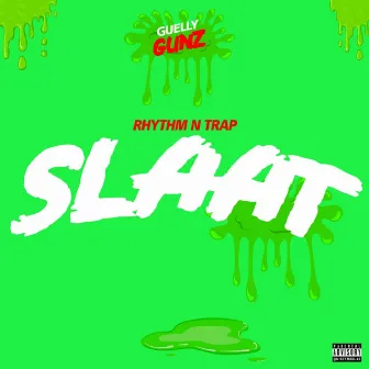 Rhythm N TRAP SLAAT by Guelly Gunz