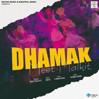 Dhamak by Meet Malkit