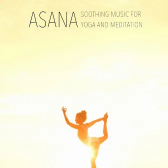 Asana - Soothing Music for Yoga and Meditation by Relax Jacks