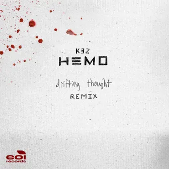 HEMO (drifting thought Remix) by K3Z