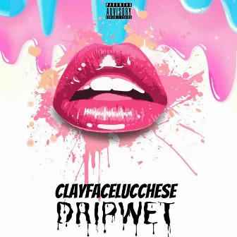 Drip Wet by Clay Face Lucchese