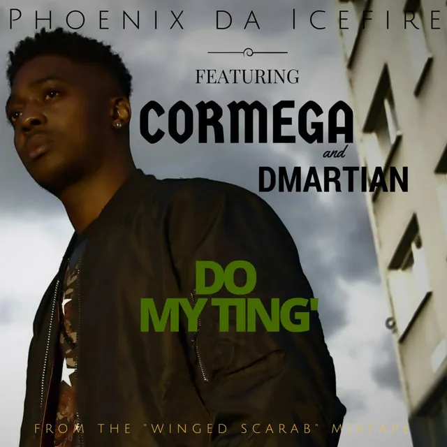 Do My Ting' (feat. Cormega & D Martian)