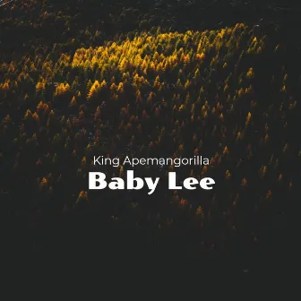 Baby Lee by King Apemangorilla