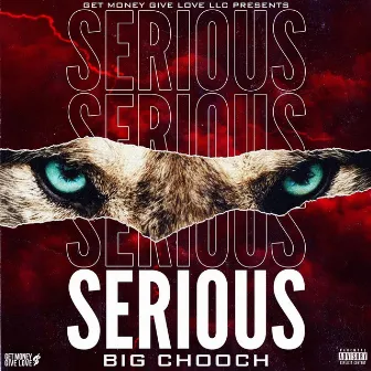 Serious by Big Chooch