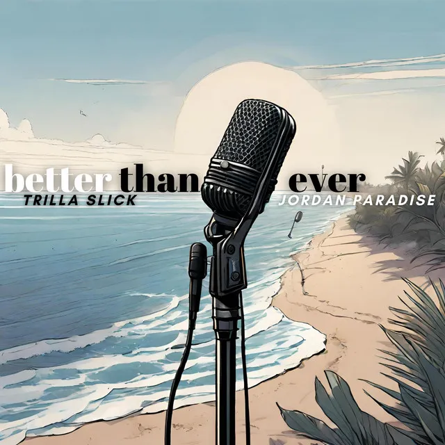 Better Than Ever - Radio Edit