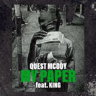 My Paper by Quest MCODY